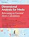 Dimensional Analysis for Meds: .