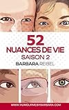 52 nuances de vie: Saison 2 (French Edition) by Barbara Reibel