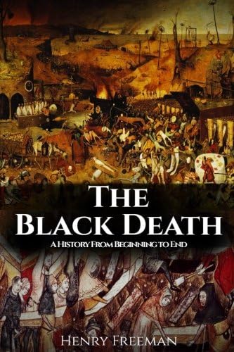 The Black Death: History’s Most Effective Killer