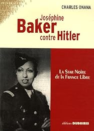 Joséphine Baker contre Hitler