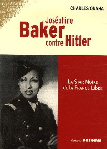 Joséphine Baker contre Hitler