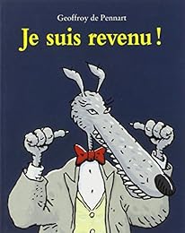 Je suis revenu !