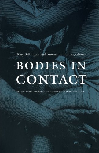 Bodies in Contact: Rethinking Colonial Encounters in...