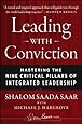 Leading with Conviction: Mastering the Nine Critical Pillars of Integrated Leadership (Signature)