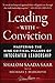 Leading with Conviction: Mastering the Nine Critical Pillars of Integrated Leadership (Signature) - Book by Shalom Saar