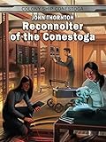 Reconnoiter of the Conestoga (Colony Ship Conestoga Book 5)