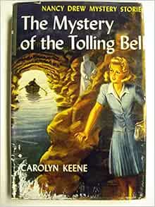 Nancy Drew The Mystery Of The Tolling Bell Carolyn Keene Amazon Com Books