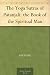 The Yoga Sutras of Patanjali: the Book of the Spiritual Man by 