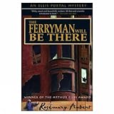 Front cover for the book The Ferryman Will Be There by Rosemary Aubert