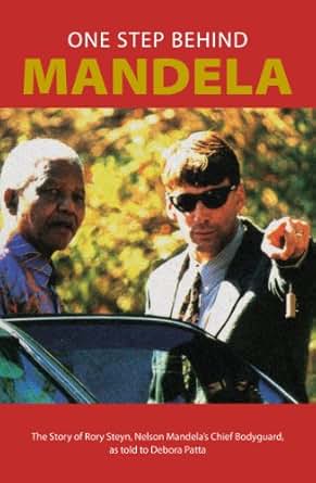 Amazon Com One Step Behind Mandela The Story Of Rory