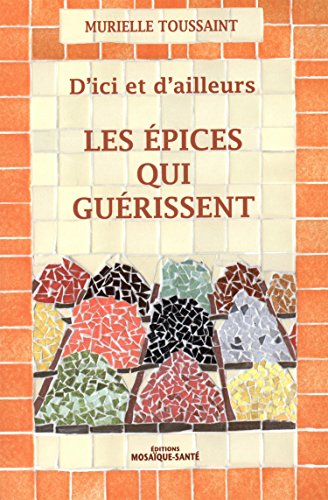 Les  épices qui guérissent