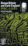 Roman Britain and Early England: 55 B.C.-A.D. 871 (Norton Library History of England) by Peter Hunter Blair