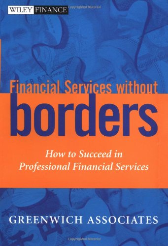 Financial Services without Borders: How to Succeed in Professional Financial Services