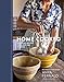 Home Cooked: Essential Recipes for a New Way to Cook [A Cookbook] by Anya Fernald, Jessica Battilana