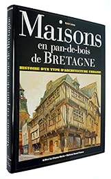 Maisons en pan-de-bois de Bretagne