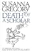 Death of a Scholar: The Twentieth Chronicle of Matthew Bartholomew (Matthew Bartholomew Series Book by 