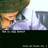 Who Is Jill Scott? Words And Sounds /Vol.1