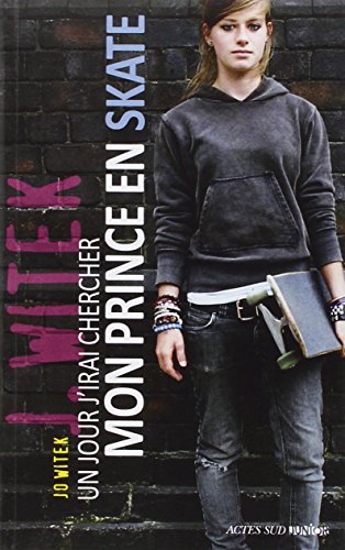 Un  jour j'irai chercher mon prince en skate