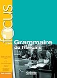 Focus Grammaire Du Francais Livre de L'Eleve CD Audio Corriges Parcours Digital (French Edition) by by 