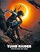 Shadow of the Tomb Raider The Official Art Book by