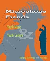 Microphone Fiends: Youth Music and Youth Culture