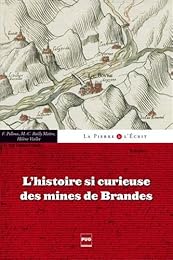 L' histoire si curieuse des mines de Brandes