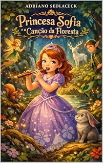 Livro Princesa Sofia e a Canção da Floresta