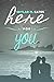 Here For You (Sunshine and Happiness Book 1)