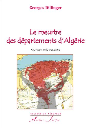 Le  meurtre des départements d'Algérie
