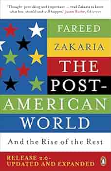 The Post American World And The Rise Of The Rest Zakaria Fareed 9780241958759 Amazon Com Books