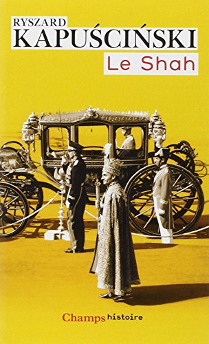 Le Shah (French Edition) by Ryszard Kapuscinski (Mass Market Paperback)