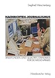 Image de Nachrichten-Journalismus: Anleitungen und Qualitäts-Standards für die Medienpraxis (German Edition)