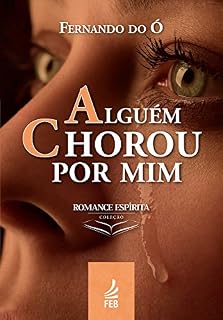 Livro Alguém chorou por mim