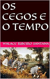 Livro OS CEGOS E O TEMPO