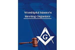 Worshipful Master's Lodge Meeting Organizer: Plan meeting content, efficient time management, track voting, make notes. Installation gift for lodge ... size, 8.5x11, Masonic planner for meetings.