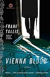 Vienna Blood: A Max Liebermann Mystery by Frank Tallis