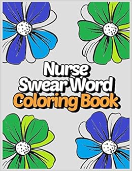 Nurse Swear Word Coloring Book Stress Relief For Nurses Nursing