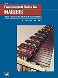 Fundamental Solos for Mallets: 11 Early- to Late-Intermediate Solos for the Developing Mallet Player
