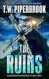 The Ruins Book 4: A Dystopian Society in a