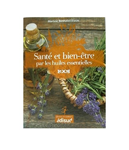 Santé & bien-être par les huiles essentielles