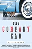 Front cover for the book The Company Car: A Novel by C.J. Hribal