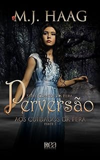 Livro Perversão (Aos Cuidados da Fera Livro 1)