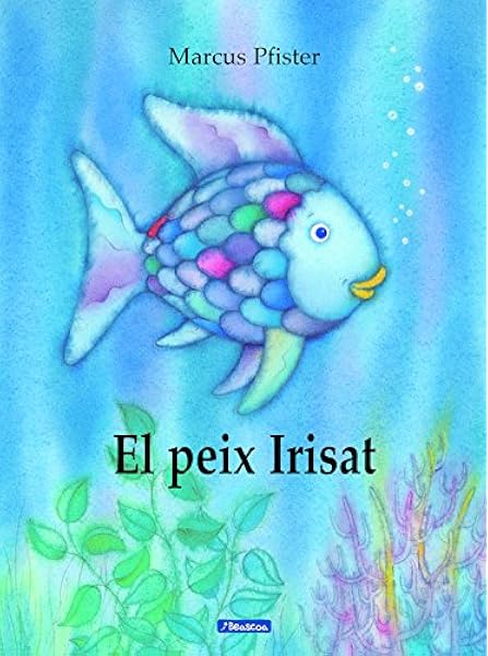 El peix Irisat (El peix Irisat): Amazon.es: Pfister,Marcus: Libros