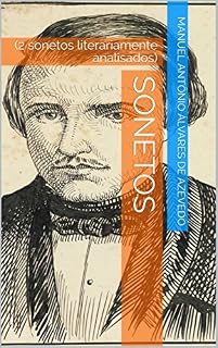 Livro SONETOS: (2 sonetos literariamente analisados)