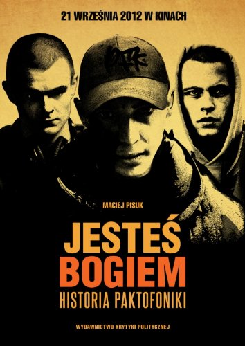 Jestes Bogiem. Historia Paktofoniki (polish)