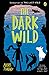 The Dark Wild (The Last Wild)