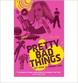 Pretty Bad Things By C J Skuse Amazon De C J Skuse Bucher amazon de