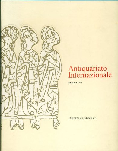 Antiquariato internazionale Milano 1995. Tredicesima edizione