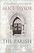 The Parish by Alice Taylor