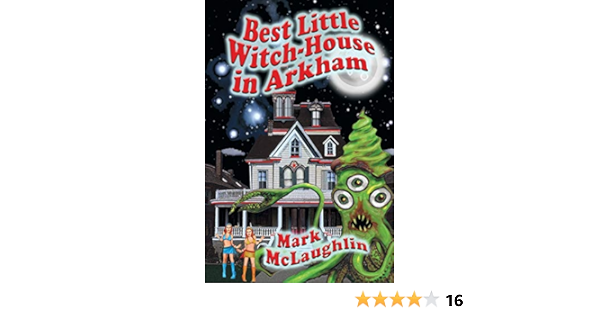 Best Little Witch House In Arkham Mclaughlin Mark 9781434442086 Amazon Com Books